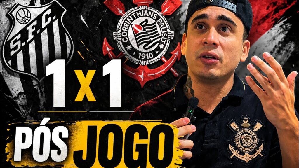 Santos 1×1 Corinthians: Timão sai na frente, mas Peixe busca empate em clássico na Vila Belmiro