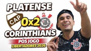 Platense 0x2 Corinthians Libertadores 2026 pós jogo